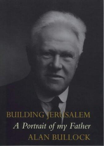 Building Jerusalem: A Portrait of My Father