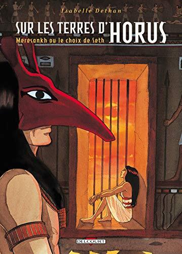 Meresankh: Ou, Le Choix de Seth