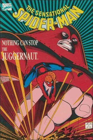 The Sensational Spider-Man: Nothing Can Stop the Juggernaut
