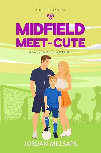 Midfield Meet-Cute: A Sweet Soccer Rom-Com