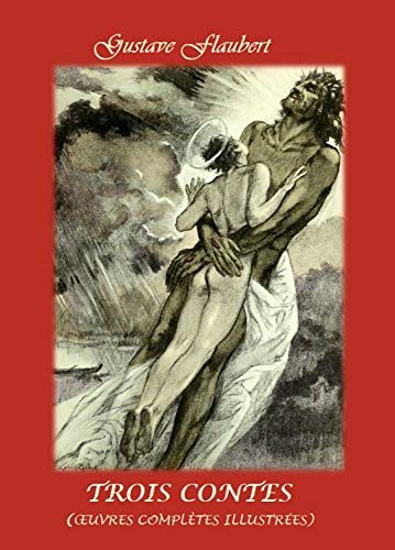 THREE TALES / TROIS CONTES (Illustrated): Bilingual Edition