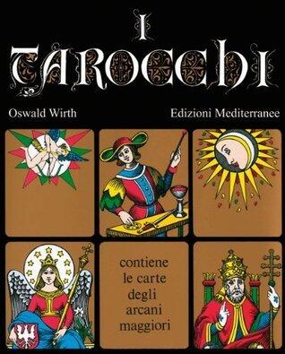 I Tarocchi: contiene le carte degli arcani maggiori