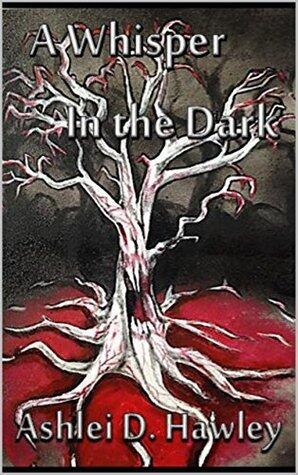 A Whisper In the Dark