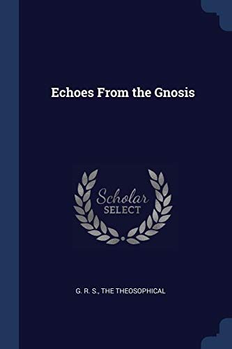 Echoes From the Gnosis
