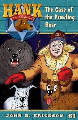 The Case of the Prowling Bear[HANKCD #61 CASE OF THE PROWLIN][Hardcover]