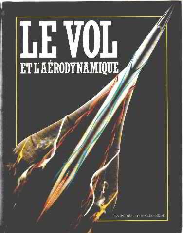 Le Vol Et L'aérodynamique