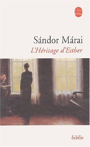 L'Héritage d'Esther de Sandor Marai (26 mars 2003) Poche