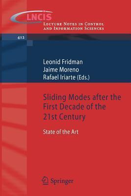 Sliding Modes after the first Decade of the 21st Century: State of the Art