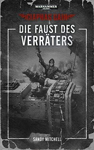 Ciaphas Cain: Die Faust des Verräters (Warhammer 40,000)