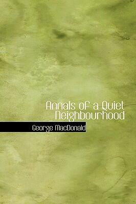 Annals Of A Quiet Neighbourhood