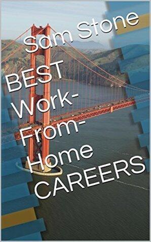 BEST Work-From-Home CAREERS