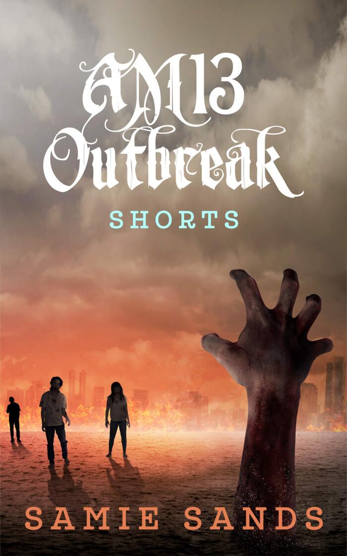 AM13 Outbreak Shorts: The Complete Collection