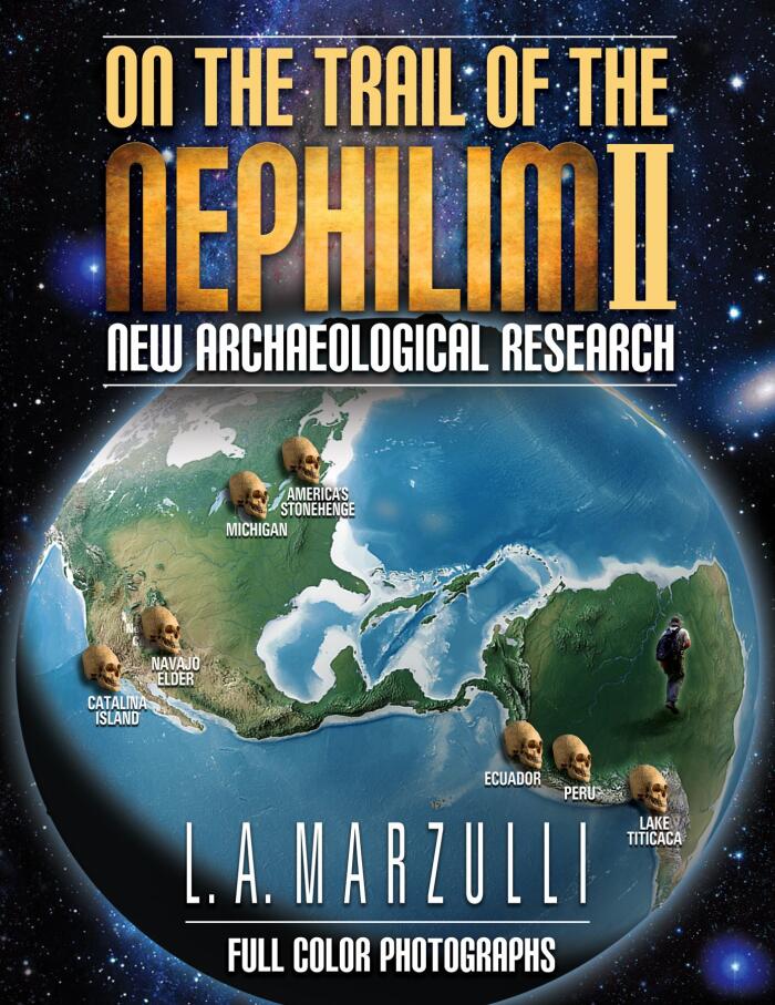 On the Trail of the Nephilim, Volume 2, New Archaeological Research