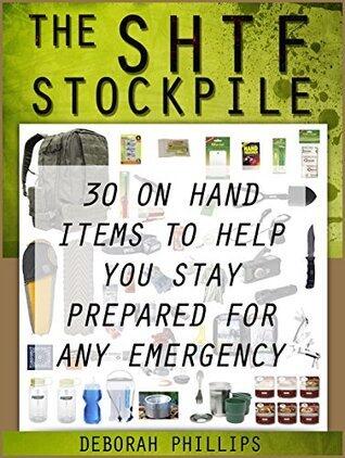 The SHTF Stockpile: 30 On Hand Items To Help You Stay Prepared For Any Emergency