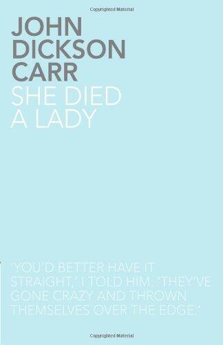 She Died a Lady by John Dickson Carr