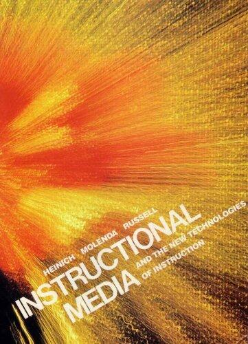 Instructional Media, and the New Technologies of Instruction
