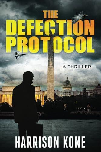 The Defection Protocol: A Marine Raider Thriller (Saber Down Book 2)