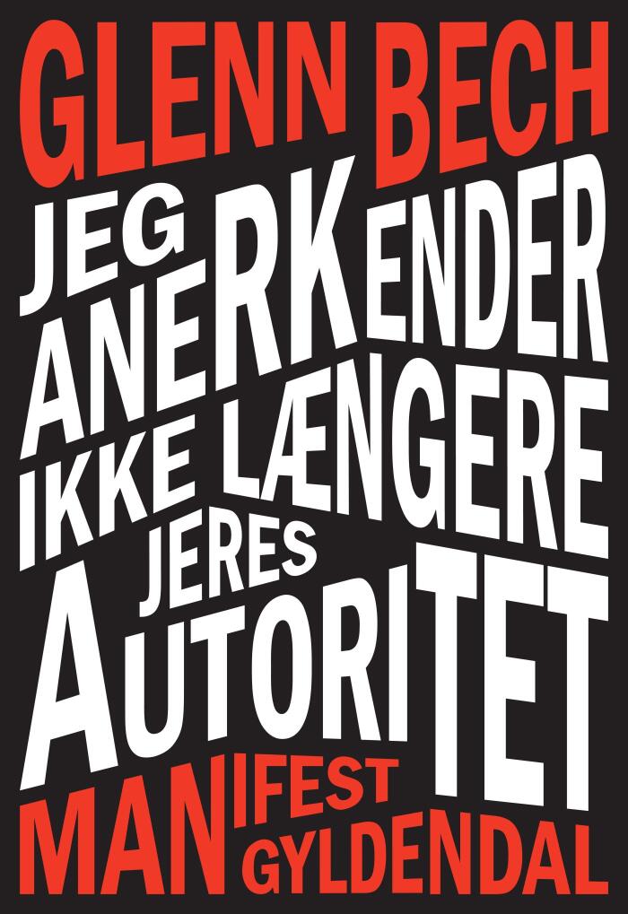 Jeg Anerkender Ikke Længere Jeres Autoritet