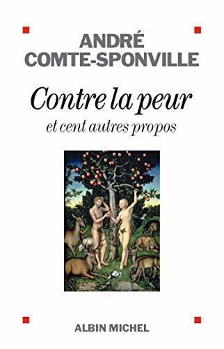 Contre la peur: et cent autres propos