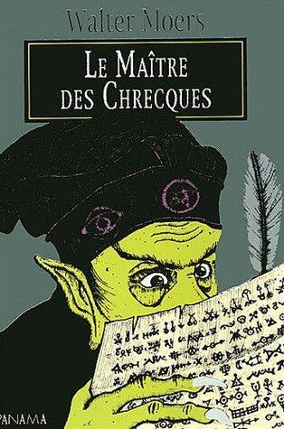 Le maître des Chrecques