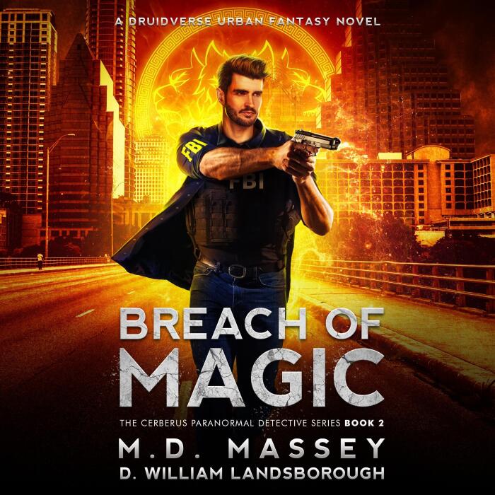 Breach of Magic: The Cerberus Paranormal Detective Series, Book 2