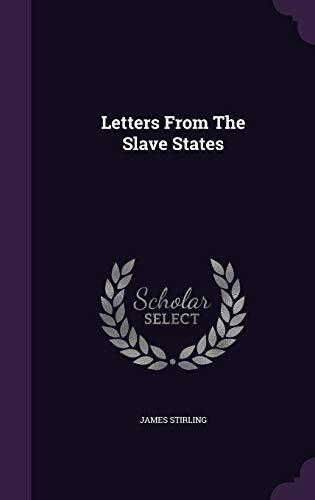 Letters From The Slave States