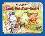 Look Out Busy-Body!