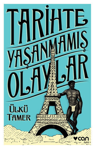 Tarihte Yaşanmamış Olaylar