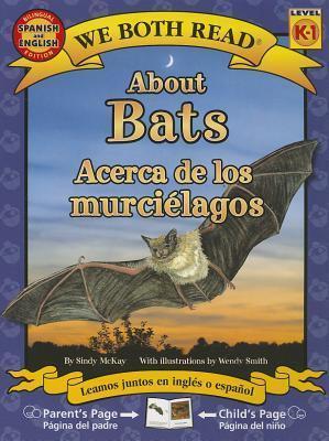 About Bats / Acerca de los murcielagos (We Both Read Bilingual)