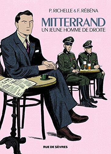 Mitterrand: Un jeune homme de droite