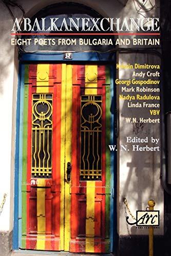 A Balkan Exchange (Eight Poets from Bulgaria and Britain)