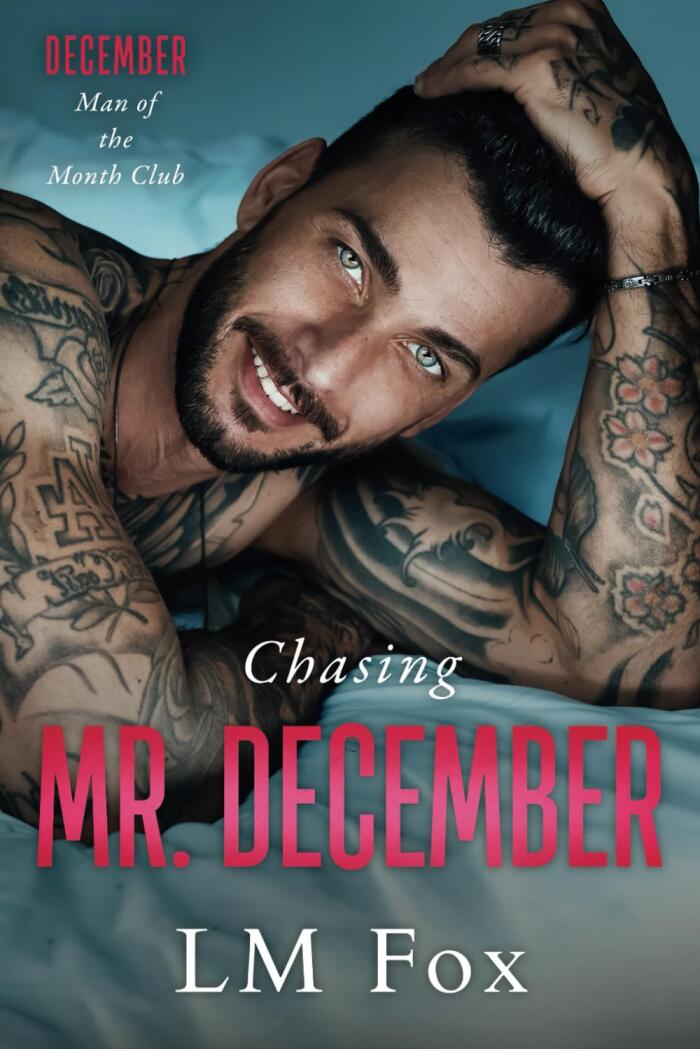 Chasing Mr. December: A Man of the Month Club Novella: Small Town Firefighter Holiday Romance