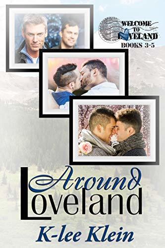 Around Loveland - Welcome to Loveland, books 3-5: Welcome to Loveland - books 3-5