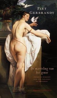 De marteling van het genot
