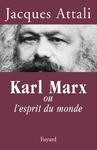 Karl Marx: ou l'esprit du monde (Documents)