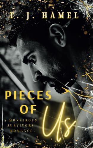 Pieces of Us: A Monstrous Survivors Romance
