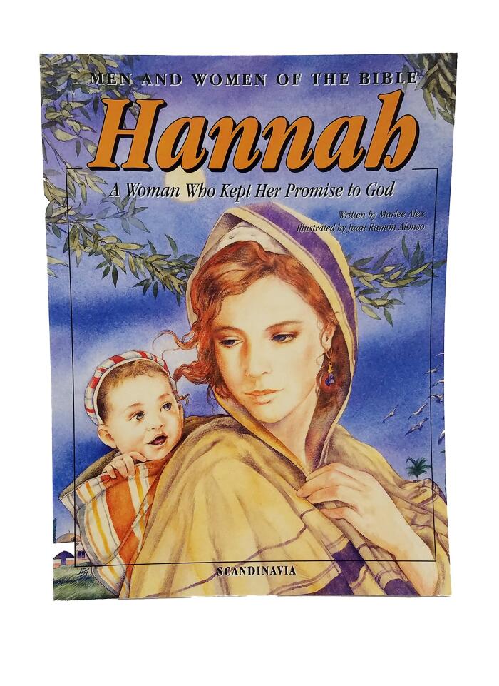 Hannah, The Woman Who Kept Her Promise to God Bible Story Book for Children-Elkanah-God-First Love-Shiloh-Tender- Blessings-Blessed-Prayer-Eli-Peace- ... Book