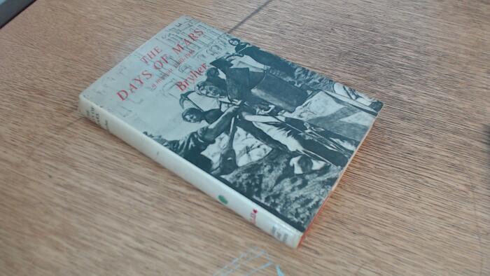 The Days of Mars: A Memoir, 1940-1946,