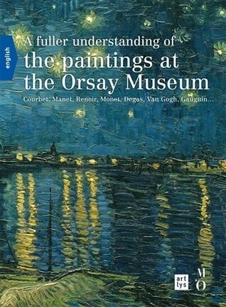 A Fuller Understanding of the Paintings at the Orsay Museum