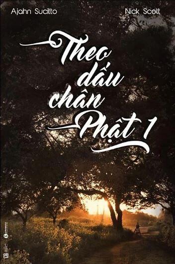 Theo dấu chân Phật - Tập 1