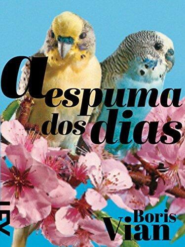 A espuma dos dias