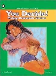 You Decide! Making Responsible Choices