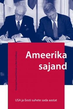 Ameerika sajand: USA ja Eesti suhete sada aastat