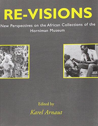 Re-visions: New perspectives on the African collections of the Horniman Museum