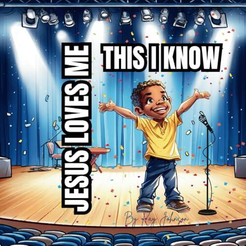Jesus Loves Me: This I know
