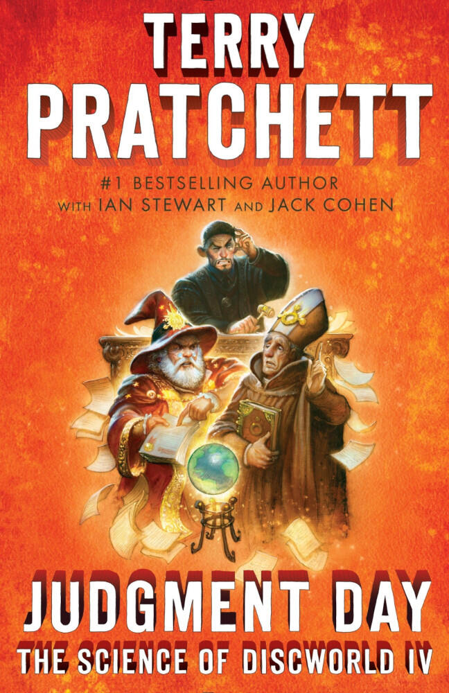 Judgment Day: The Science of Discworld IV