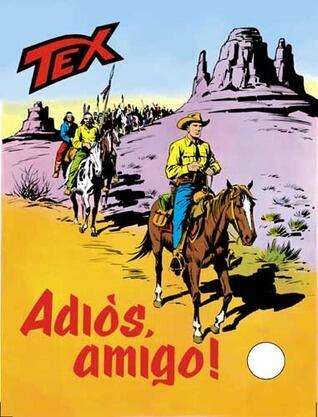 Tex n. 139: Adios, amigo!