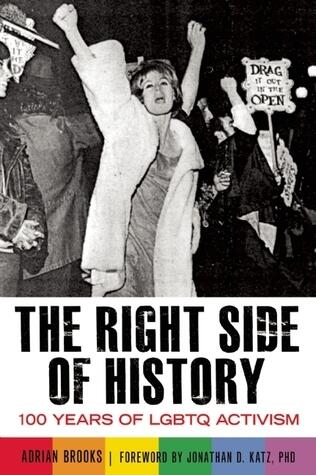 The Right Side of History: 100 Years of LGBTQ Activism