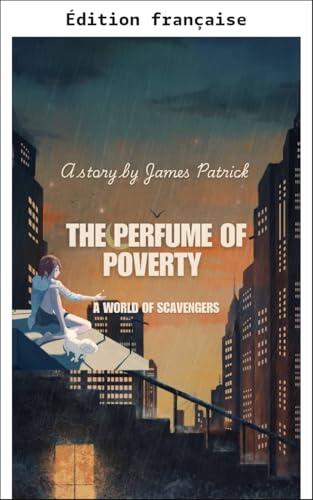 Le parfum de la pauvreté