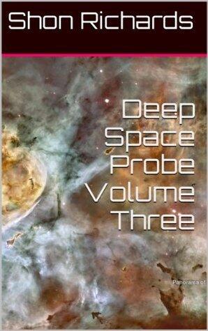 Deep Space Probe Volume Three
